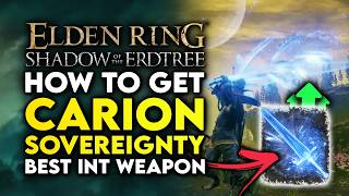 Elden Ring Shadow Of The Erdtree  How To Get Carian Sovereignty Ash Of War Location Guide [upl. by Eelirol]