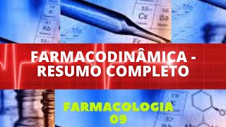 FARMACODINÂMICA  RESUMO COMPLETO  FARMACOLOGIA 9 [upl. by Damha]