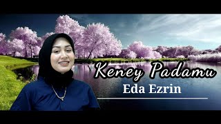 Eda Ezrin  Keney Padamu  Cover  official video music [upl. by Lister]