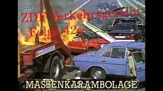 Verkehrsgericht 42 Massenkarambolage  ZDF 1994  Endlich da Die Spektakulärste  Beste Folge [upl. by Gora]