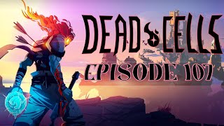 Dead Cells 107  A Run of Bad Luck [upl. by Wehtta]