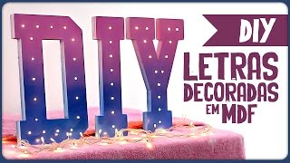 Letras decoradas em MDF DiY  Casa da Letra [upl. by Albrecht]