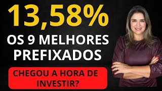 Os 9 MELHORES INVESTIMENTOS da RENDA FIXA PREFIXADOS Chegou a Hora de Investir [upl. by Denice340]