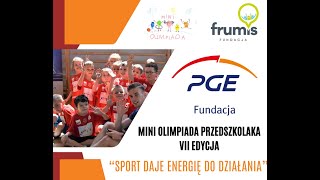 FRUMIS MINI OLIMPIADA PRZEDSZKOLAKA SPORT DAJE ENERGIĘ DO DZIAŁANIA FUNDACJA PGE [upl. by Sonahpets]