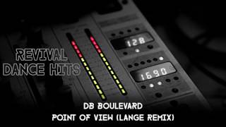 DB Boulevard  Point Of View Lange Remix HQ [upl. by Christabelle642]