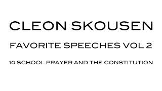 School Prayer and the Constitution by Cleon Skousen from Favorite Speeches Vol 2 [upl. by Oilenroc]