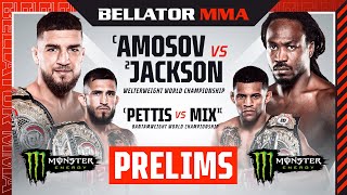 BELLATOR 301 Amosov vs Jackson Monster Energy Prelims  DOM [upl. by Arbmat593]