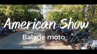 American Show Lanton  Balade moto 2024 [upl. by Zoa617]