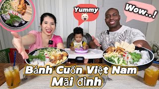 Chồng Mỹ Lần Đầu Ăn Sạch Dĩa Bánh Cuốn Việt Nam Making Vietnamese Banh Cuon [upl. by Annav1]