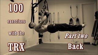 100 Exercises with the TRX  The Complete Guide  Part 2  Back [upl. by Anwahsit]