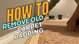 How To Remove Old Carpet Pad [upl. by Yreffej]