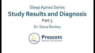 Sleep Apnea Series Part 3 Study Results and Diagnosis [upl. by Honan]