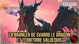 EP29 La branler de Svarog le dragon et territoire Valoedois  Final Fantasy XVI PC [upl. by Gothart]