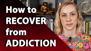 How to Recover from Addiction  Kati Morton [upl. by Koosis]