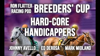 Breeders Cup 2023 hardcore handicappers on the Ron Flatter Racing Podcast [upl. by Blen8]