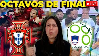 🔴PORTUGAL 🆚 ESLOVENIA⚪ OCTAVOS DE FINAL EUROCOPA 2024  REACCIÓN DE COLOMBIANA  EN VIVO [upl. by Pamella]