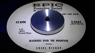 ERSEL HICKEY  BLUEBIRDS OVER THE MOUNTAIN 1958 [upl. by Eirek]