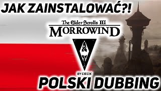 MORROWIND  JAK ZAINSTALOWAĆ POLSKI DUBBING [upl. by Jacobo998]