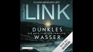 Dunkles Wasser Hörbuch Kostenlos Von Charlotte Link Kate Linville 5 [upl. by Esereht]