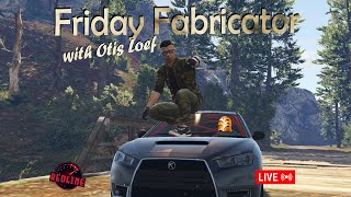 Friday  Fabricator  Otis Loef  RedlineRP [upl. by Jamille]