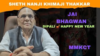 Sheth Nanaji Khimji Thakkar ll NKT II DILWALI Wishes [upl. by Ellenaej632]