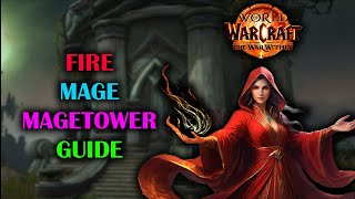 Fire Mage Magetower  Guide  The War Within Preseason 1102 [upl. by Inoj]