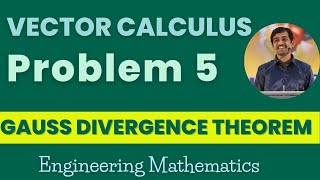 Gauss divergence theorem Problem 5  Vector Claculus  Engineering Mathematics [upl. by Londoner]