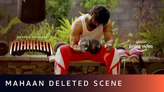 Deleted Scenes of Chiyaan Vikram from Mahaan  Amazon Prime Video [upl. by Zaneski]