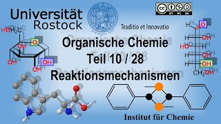 Organische Chemie Teil 10 Reaktionsmechanismen [upl. by Eldrida]