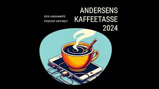 Andersens Kaffeestasse 202421 [upl. by Aihsekyw]