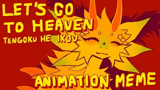 LETS GO TO HEAVEN  TENGOKU E IKOU ANIMATION MEME [upl. by Chobot]