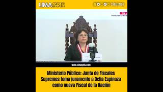 Junta de Fiscales Supremos toma juramento a Delia Espinoza como nueva Fiscal de la Nación [upl. by Lyrahs]