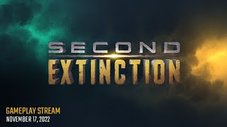 Second Extinction Gameplay Stream November 17 2022 [upl. by Cas225]