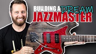 Building The ULTIMATE Jazzmaster Kit [upl. by Faustus]