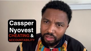 Cassper Nyovest Cheating amp Accountability [upl. by Ednutabab]