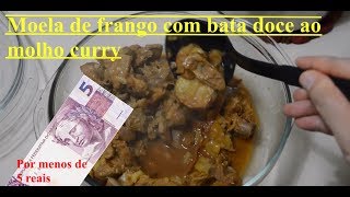 Moela de frango com batata doce ao molho curry  Especial Dieta Paleolítica 02 [upl. by Alleris892]