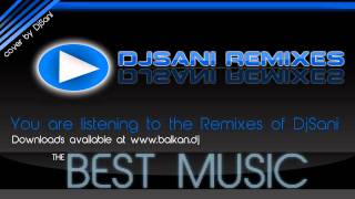 Srecko Savovic  Godina Nova DjSani Remix [upl. by Leandre]