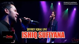 JEFFREY IQBAL ISHQ SUFIYANA LIVE AT SYNDEY AUSTRALIA 2015 [upl. by Strickman]