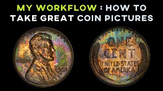 My workflow How to take great coin pictures [upl. by Ennailuj]