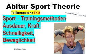 ABITUR SPORT THEORIE 2025 TK 8 TRAININGSMETHODEN  Kraft Ausdauer Schnelligkeit Beweglichkeit [upl. by Llenroc]