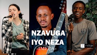 NZAVUGA IYO NEZA  IMELA Covered by GRACE KIM  NKOMEZI PROSPER [upl. by Eitsim]