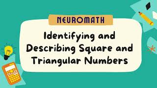 Square and Triangular Numbers  NeuroMath [upl. by Annair]