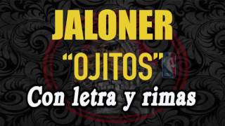 JALONER  Ojitos TEMAS con LETRA y RIMAS  Figuras retóricas 2 [upl. by Jc103]