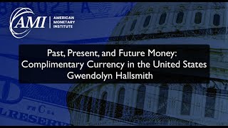 Past Present and Future Money Complimentary Currency in the United States [upl. by Ayotel949]