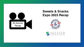 Sweet amp Snacks Expo 2023 Recap [upl. by Hnahym]