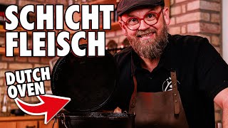 Schichtfleisch im Dutch Oven 🔥🥘 Saftiges Schweinefleisch aus dem Haushaltsofen [upl. by Goodill]