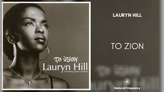 Lauryn Hill  To Zion 432Hz [upl. by Aloysius]