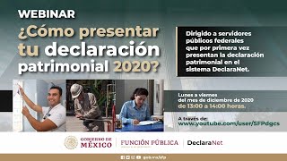 Webinar ¿Cómo presentar tu declaración patrimonial 2020 a través del sistema DeclaraNet [upl. by Oba]