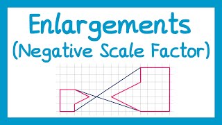 Enlargements Negative Scale Factor  GCSE Higher Maths [upl. by Aniret]