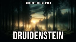 Meditation im Wald 🧙‍♂️ Druidenstein [upl. by Brey]